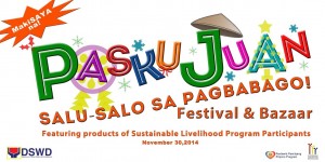 PaskuJuan festival and Bazaar is a nationwide simultaneous celebration showcasing the Sustainable Livelihood Program participants as product concessionaires.